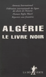 Algérie : le livre noir