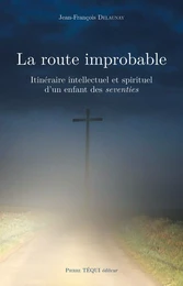 La route improbable