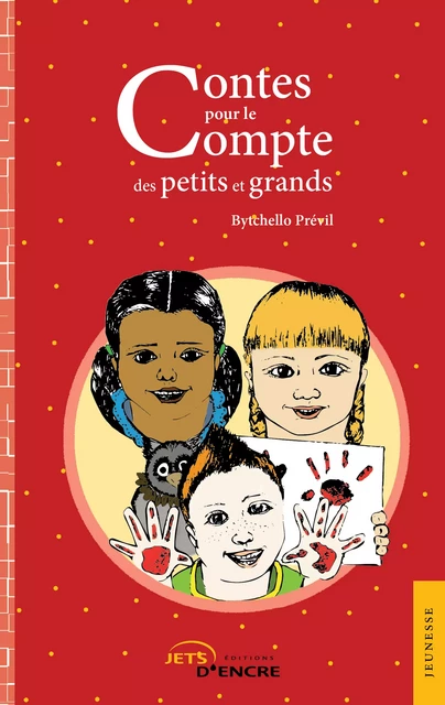 Contes pour le compte des petits et grands - Bytchello Prévil - Editions Jets d'Encre