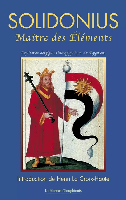 Solidonius - Maître des Eléments - Henri la Croix Haute - Le Mercure Dauphinois