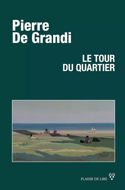 Le tour du quartier - Pierre De Grandi - Plaisir de Lire