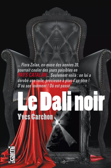 Le Dali noir - Yves Carchon - Éditions Cairn