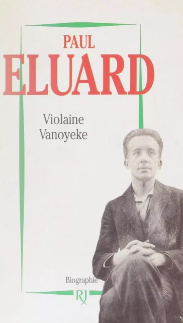 Paul Éluard - Violaine Vanoyeke - (Julliard) réédition numérique FeniXX