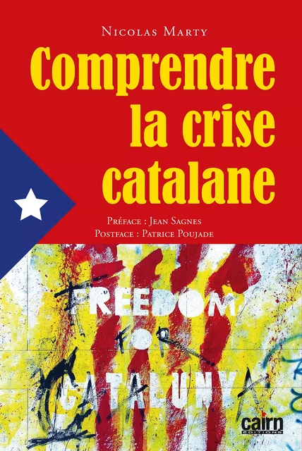 Comprendre la crise catalane - Nicolas Marty - Éditions Cairn