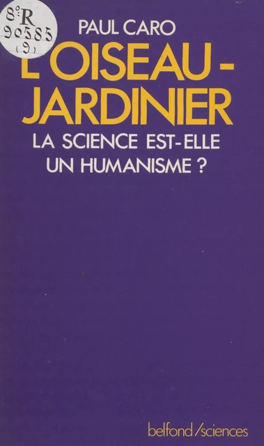 L'Oiseau jardinier - Paul Caro - Belfond (réédition numérique FeniXX)