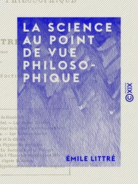 La Science au point de vue philosophique