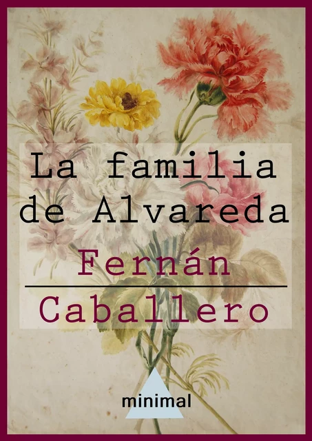 La familia de Alvareda - Fernán Caballero - Editorial Minimal