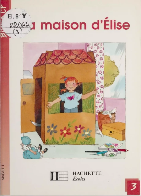 La Maison d'Élise - Martine Géhin - Hachette Éducation (réédition numérique FeniXX)