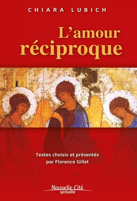 L'amour réciproque - Chiara Lubich - Nouvelle Cité