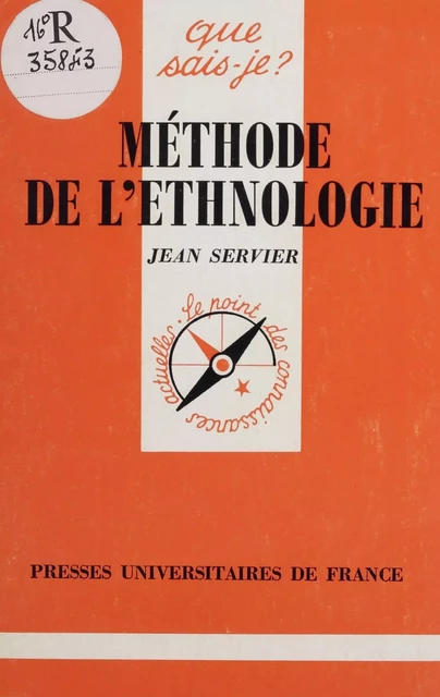 Méthode de l'ethnologie - Jean Servier - Presses universitaires de France (réédition numérique FeniXX)