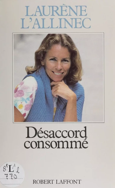 Désaccord consommé - Laurène L'allinec - Robert Laffont (réédition numérique FeniXX)