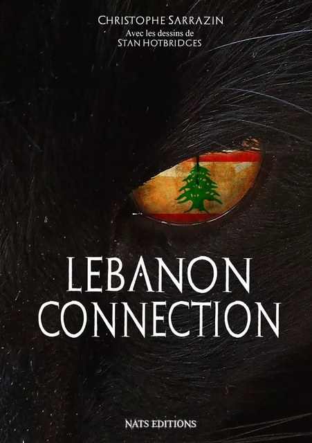 Lebanon Connection - Christophe Sarrazin - Nats Editions