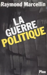 La Guerre politique