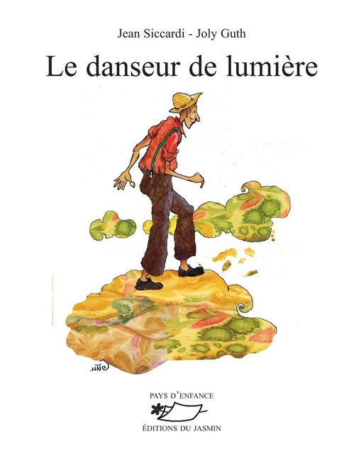 Le Danseur de lumière - Jean Siccardi - Jasmin