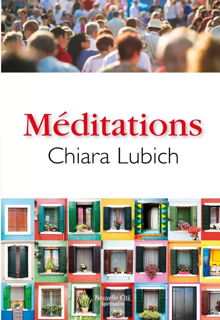 Méditations - Chiara Lubich - Nouvelle Cité