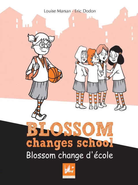 Blossom changes school - Blossom change d'école - Louise Marsan - Dadoclem