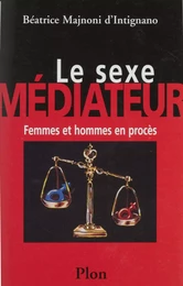 Le Sexe médiateur