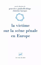 La victime sur la scène pénale en Europe