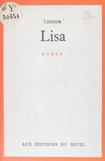 Lisa -  Leonor - Seuil (réédition numérique FeniXX)