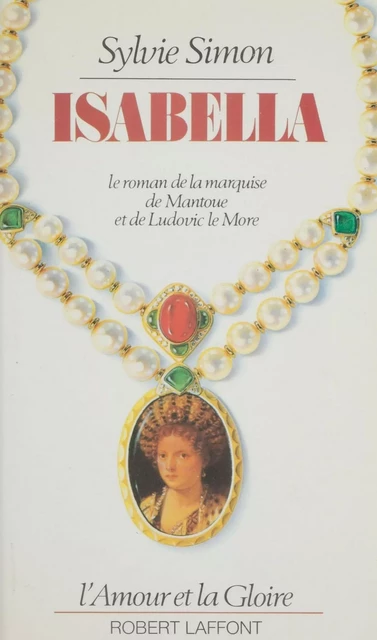 Isabella - Sylvie Simon - Robert Laffont (réédition numérique FeniXX)