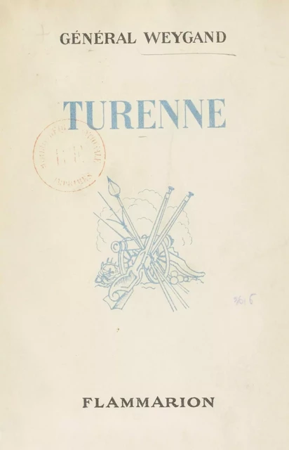 Turenne - Maxime Weygand - Flammarion (réédition numérique FeniXX)