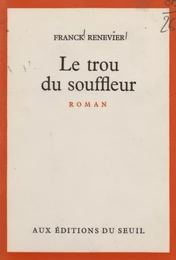 Le trou du souffleur