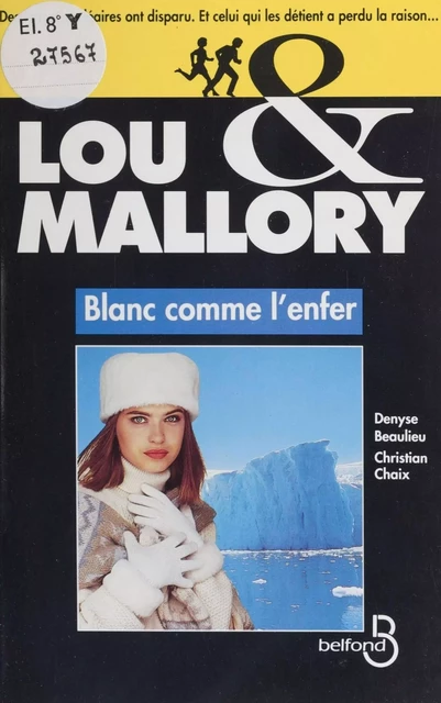 Blanc comme l'enfer - Denyse Beaulieu, Christian Chaix - Belfond (réédition numérique FeniXX)