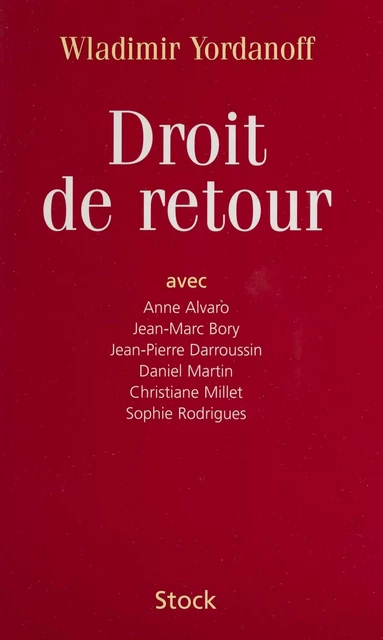 Droit de retour ou La part de l'ange - Wladimir Yordanoff - Stock (réédition numérique FeniXX)