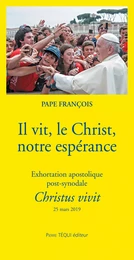 Il vit, le Christ, notre espérance