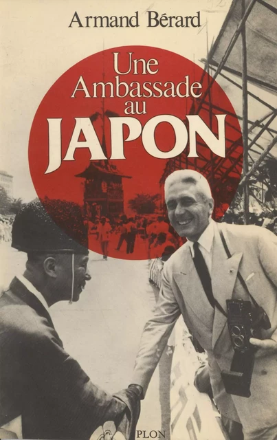 Un ambassadeur se souvient (4) - Armand Bérard - Plon (réédition numérique FeniXX)