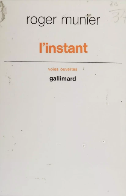 L'Instant - Roger Munier - Gallimard (réédition numérique FeniXX)