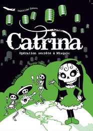 Catrina – Opération secrète à Mixquic