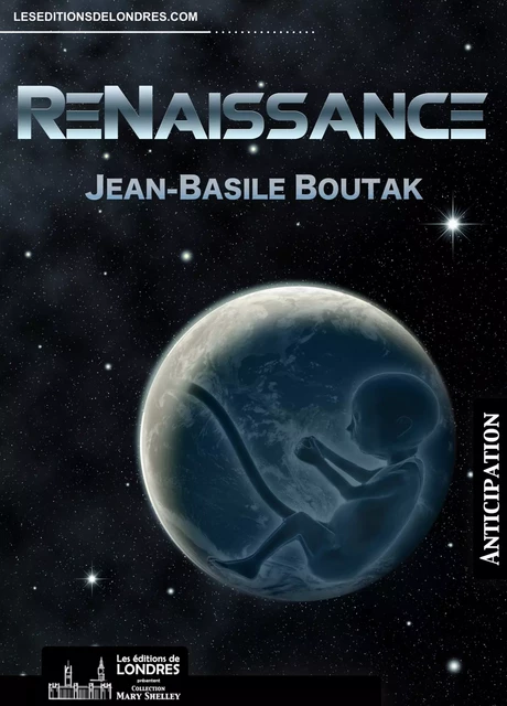 ReNaissance - Jean-Basile Boutak - Les Editions de Londres