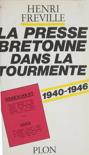 La presse bretonne dans la tourmente - Henri Fréville - Plon (réédition numérique FeniXX)