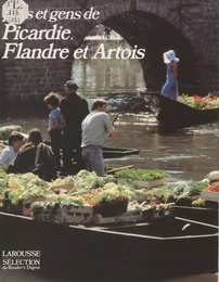 Pays et gens de Picardie, de Flandre et d'Artois