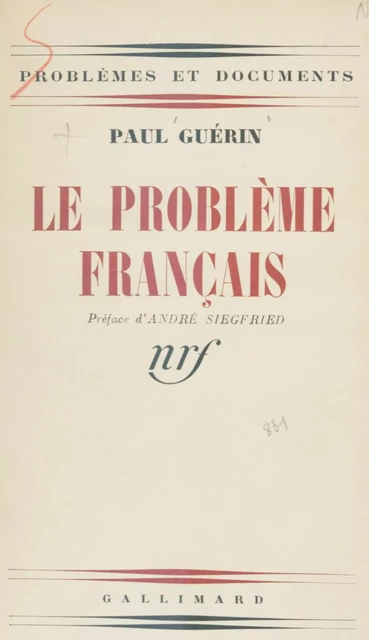 Le problème français - Paul Guérin - Gallimard (réédition numérique FeniXX)