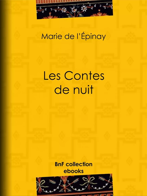 Les Contes de nuit - Marie de l'Épinay - BnF collection ebooks