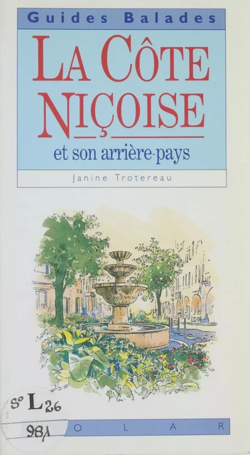 La Côte niçoise et son arrière-pays - Janine Trotereau - Solar (réédition numérique FeniXX)