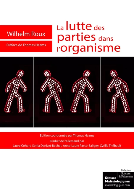 La lutte des parties dans l'organisme - Wilhelm Roux - Matériologiques