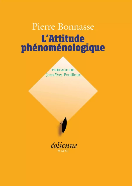 L’Attitude phénoménologique - Pierre Bonnasse - Éditions Éoliennes