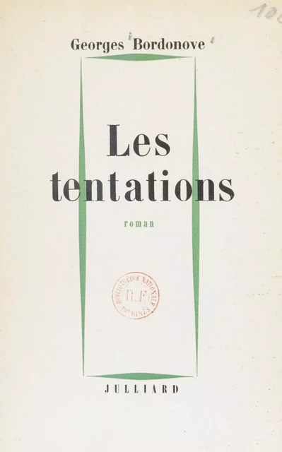 Les tentations - Georges Bordonove - Julliard (réédition numérique FeniXX)