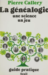 La Généalogie : une science, un jeu