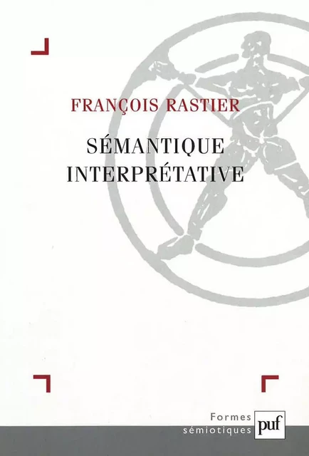 Sémantique interprétative - François Rastier - Humensis