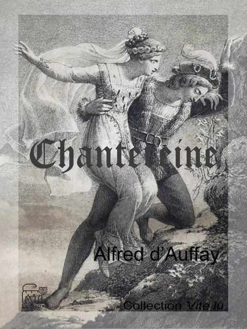 Chantereine - Alfred d'Auffay - La Piterne