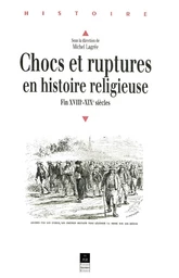 Chocs et ruptures en histoire religieuse