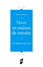 Vivre en maison de retraite