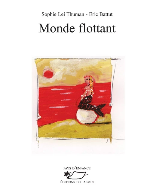 Monde flottant - Sophie Lei Thuman - Jasmin