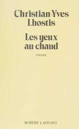 Les Yeux au chaud