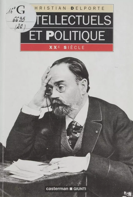 Intellectuels et Politique - Christian Delporte - Casterman (réédition numérique FeniXX)