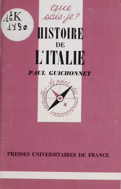 Histoire de l'Italie - Paul Guichonnet - Presses universitaires de France (réédition numérique FeniXX)